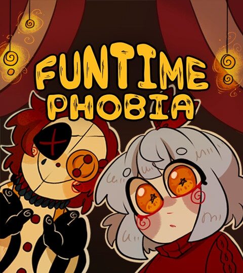 Funtime Phobia
