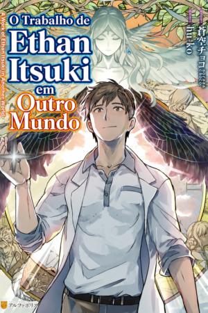 O Trabalho de Ethan Itsuki em Outro Mundo